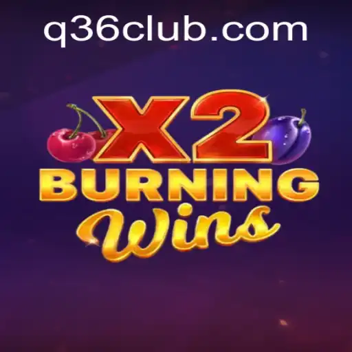 Exploring the Thrills of BurningWinsX2: A Comprehensive Guide